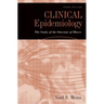 Clinical Epidemiology: The Study of the Outcome of Illness, 3rd edition