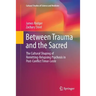Between Trauma and the Sacred: The Cultural Shaping of Remitting-Relapsing Psychosis in Post-Conflict Timor-Leste