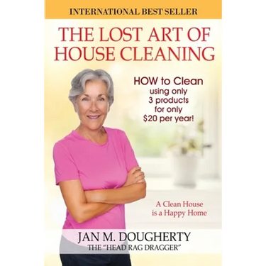 The Lost Art of House Cleaning: House Cleaning