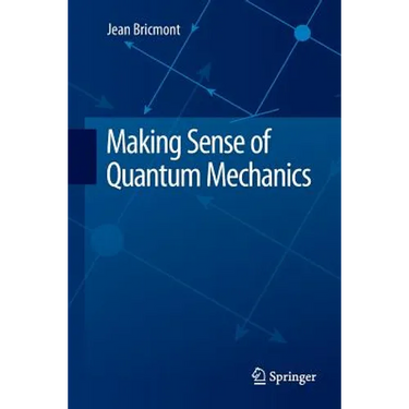Making Sense of Quantum Mechanics