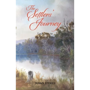 The Settlers' Journey: Loch Ness to the Murray River