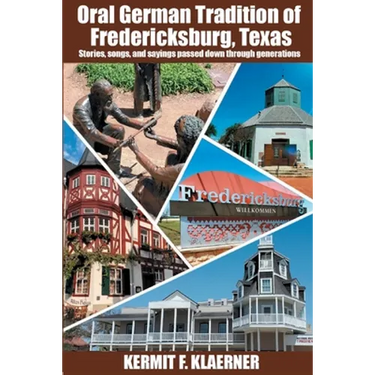 Oral German Tradition of Fredericksburg, Texas