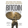 Bitcoin: Ayn Rand was wrong, Atlas never shrugged: A 50 year old dream