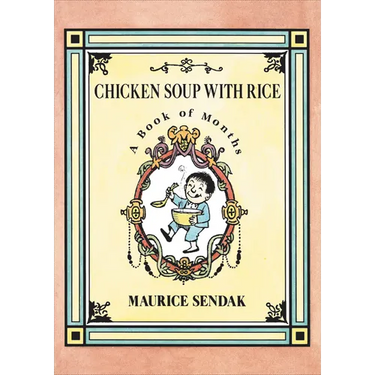 Chicken Soup with Rice: A Book of Months