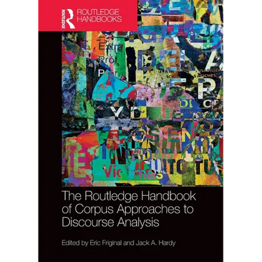 The Routledge Handbook of Corpus Approaches to Discourse Analysis