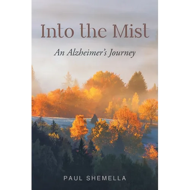 Into the Mist: An Alzheimer's Journey