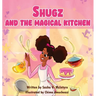 Shugz and the Magical Kitchen