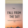 Fall from the Sky: The Descent of Boeing and the 737 MAX