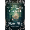 The Shadowed Land