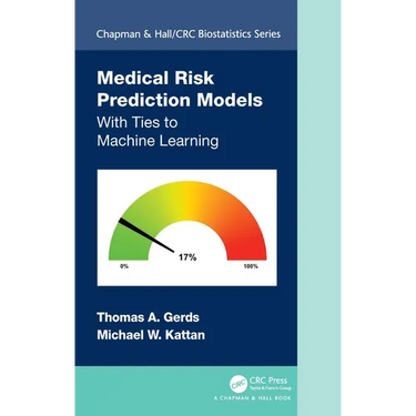Medical Risk Prediction Models: With Ties to Machine Learning