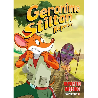 Geronimo Stilton Reporter Vol. 13: Reported Missing