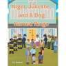 Nigel, Juliette, and a Dog Named Ringo