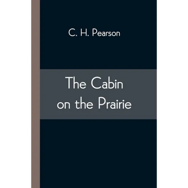 The Cabin on the Prairie