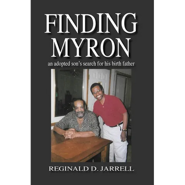 Finding Myron: an adopted son's search for his birth father
