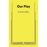 Our Play