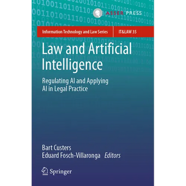 Law and Artificial Intelligence: Regulating AI and Applying AI in Legal Practice