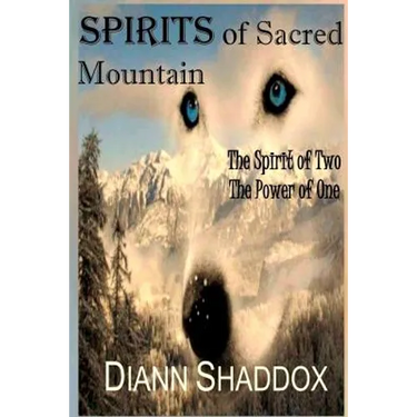 Spirits of Sacred Mountain: The Spirit of Two, the Power of One