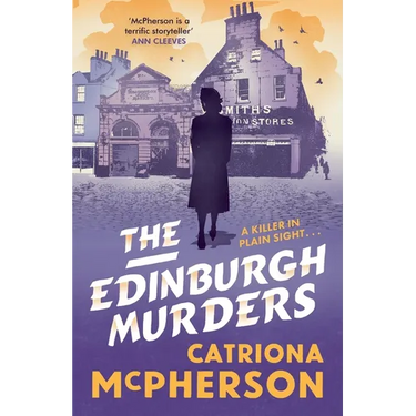 The Edinburgh Murders: A Dark Tour-De-Force by Bestselling Historical Crime Fiction Queen
