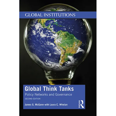 Global Think Tanks: Policy Networks and Governance
