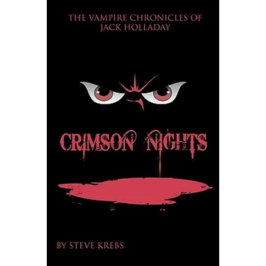 The Vampire Chronicles of Jack Holladay: Crimson Nights