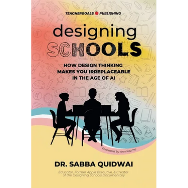 Designing Schools: How Design Thinking Makes YOU Irreplaceable in the Age of AI