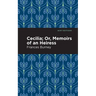 Cecilia; Or, Memoirs of an Heiress