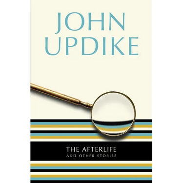The Afterlife: And Other Stories