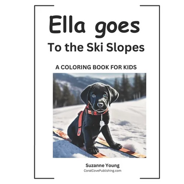 Ella goes to the Ski Slopes: A Children's Coloring Book