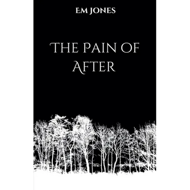 The Pain of After