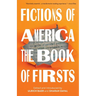 Fictions of America: The Book of Firsts