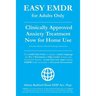 Easy Emdr for Adults Only: Emdr the No. 1 Clinically Approved Anxiety Therapy and Trauma Treatment - In Just 4 Easy Steps Now Available for Home Use