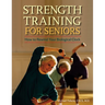 Strength Training for Seniors: How to Rewind Your Biological Clock