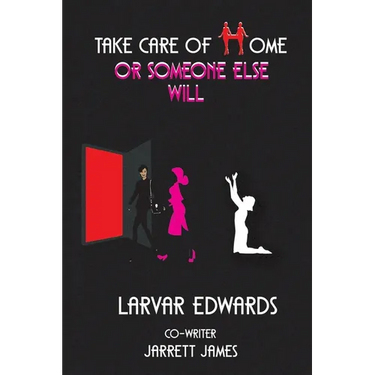 Take Care of Home or Someone Else Will