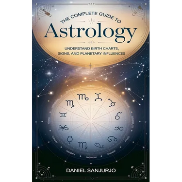 The Complete Guide to Astrology