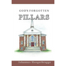 God's Forgotten Pillars