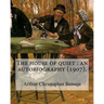 The house of quiet: an autobiography (1907). By: Arthur Christopher Benson: Arthur Christopher Benson (24 April 1862 - 17 June 1925) was a