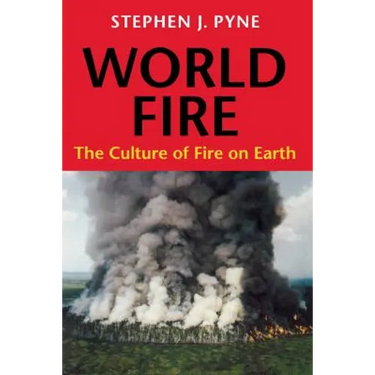 World Fire: The Culture of Fire on Earth