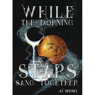 While the Morning Stars Sang Together