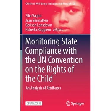 Monitoring State Compliance with the Un Convention on the Rights of the Child: An Analysis of Attributes