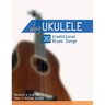 Play Ukulele - 30 traditional Blues Songs: Deutsch & English - Tabs & Online Sounds