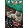 The Execution, Life and Times of Patrick O'Donnell: The Last Days of a Condemned Man