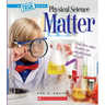 Matter (a True Book: Physical Science)