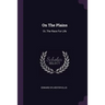 On The Plains: Or, The Race For Life