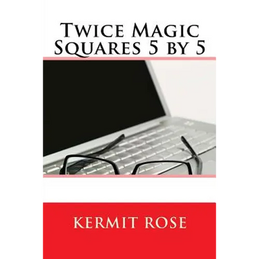 Twice Magic Squares 5 by 5