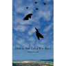 How to Not Tell a War Story