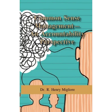 Common Sense Management: An Accountability Approach