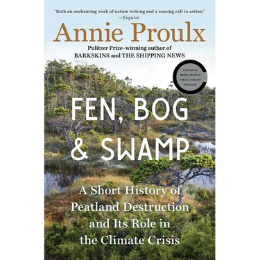Fen, Bog and Swamp: A Short History of Peatland Destruction and Its Role in the Climate Crisis