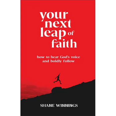 Your Next Leap of Faith: How to Hear God's Voice and Boldly Follow
