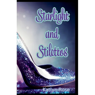 Starlight and Stilettos