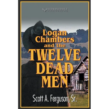 Logan Chambers and the Twelve Dead Men
